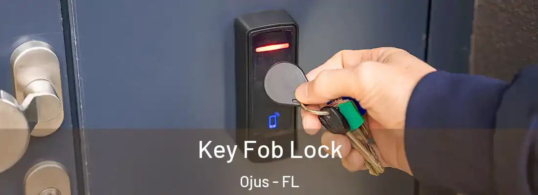  Key Fob Lock Ojus - FL