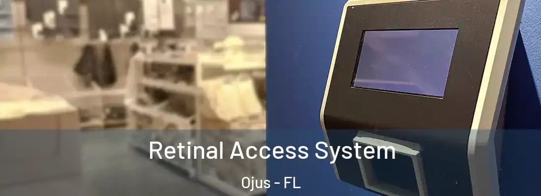  Retinal Access System Ojus - FL
